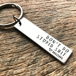 Load image into Gallery viewer, Don&#39;t Do Stupid Shit Keychain
