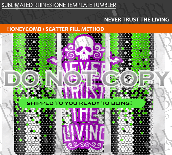 Never Trust the Living Template Tumbler