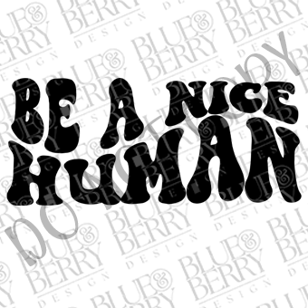 Be a Nice Human Download