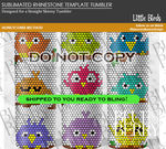 Load image into Gallery viewer, Little Birds Template Tumbler
